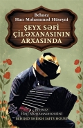 Şeyx Səfi çiləxanasının arxasında 