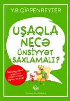 Uşaqla necə ünsiyyət saxlamalı?