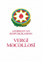 Azərbaycan Respublikasının Vergi Məcəlləsi 