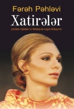 Xatirələr. Yıxılan rejimin və bitməyən eşqin hekayəsi