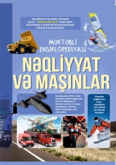 Nəqliyyat və maşınlar - Məktəbli ensiklopediyası